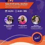 São Leopoldo recebe palestra sobre Selo EmFrente, Mulher nesta quinta-feira, 06